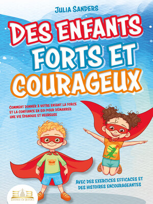 cover image of Des enfants forts et courageux